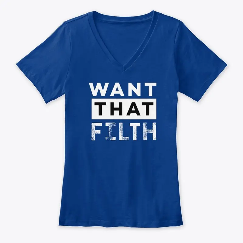 Want That Filth (In Color)